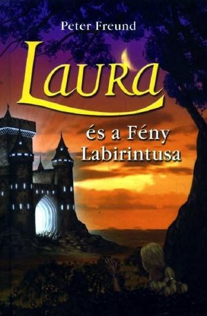 [Laura 06] • Laura és a Fény Labirintusa